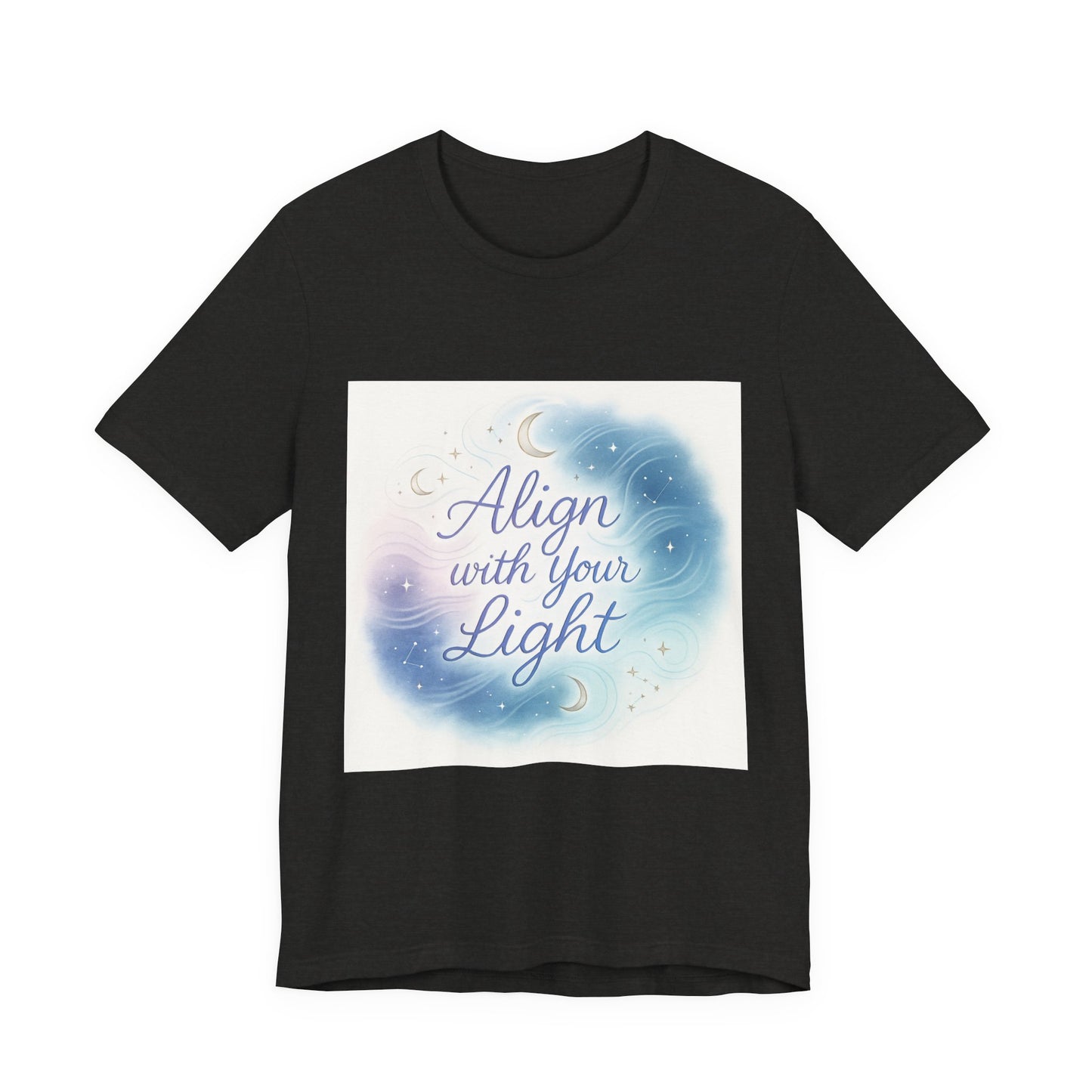 T-Shirt Align with your light
