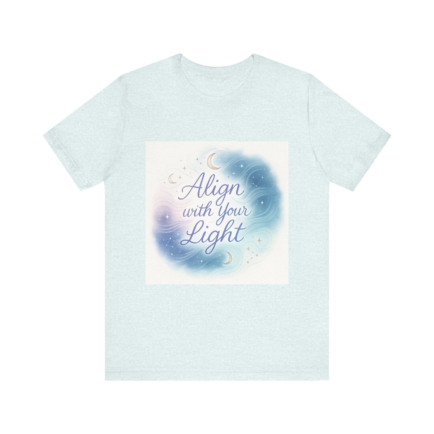 T-Shirt Align with your light