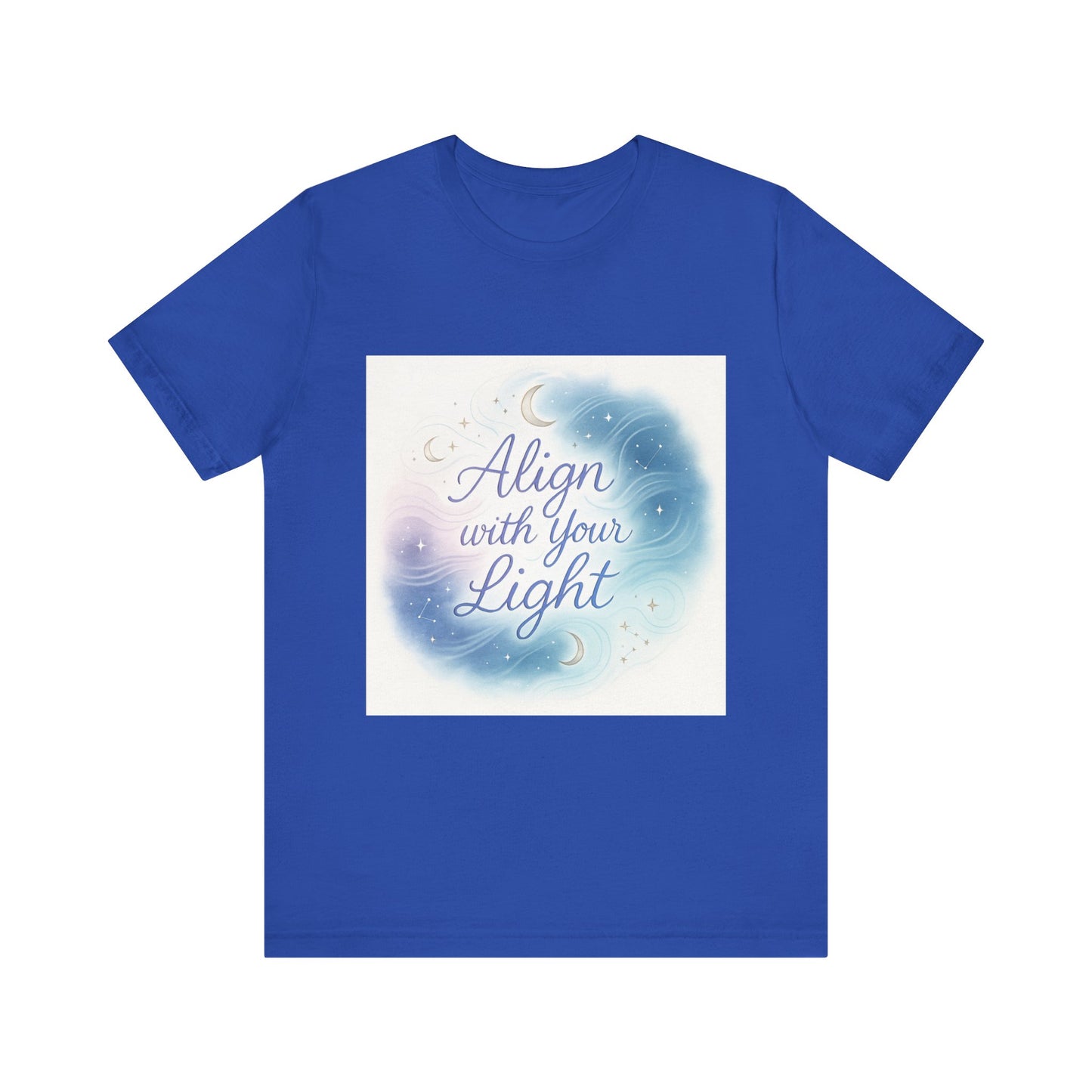 T-Shirt Align with your light