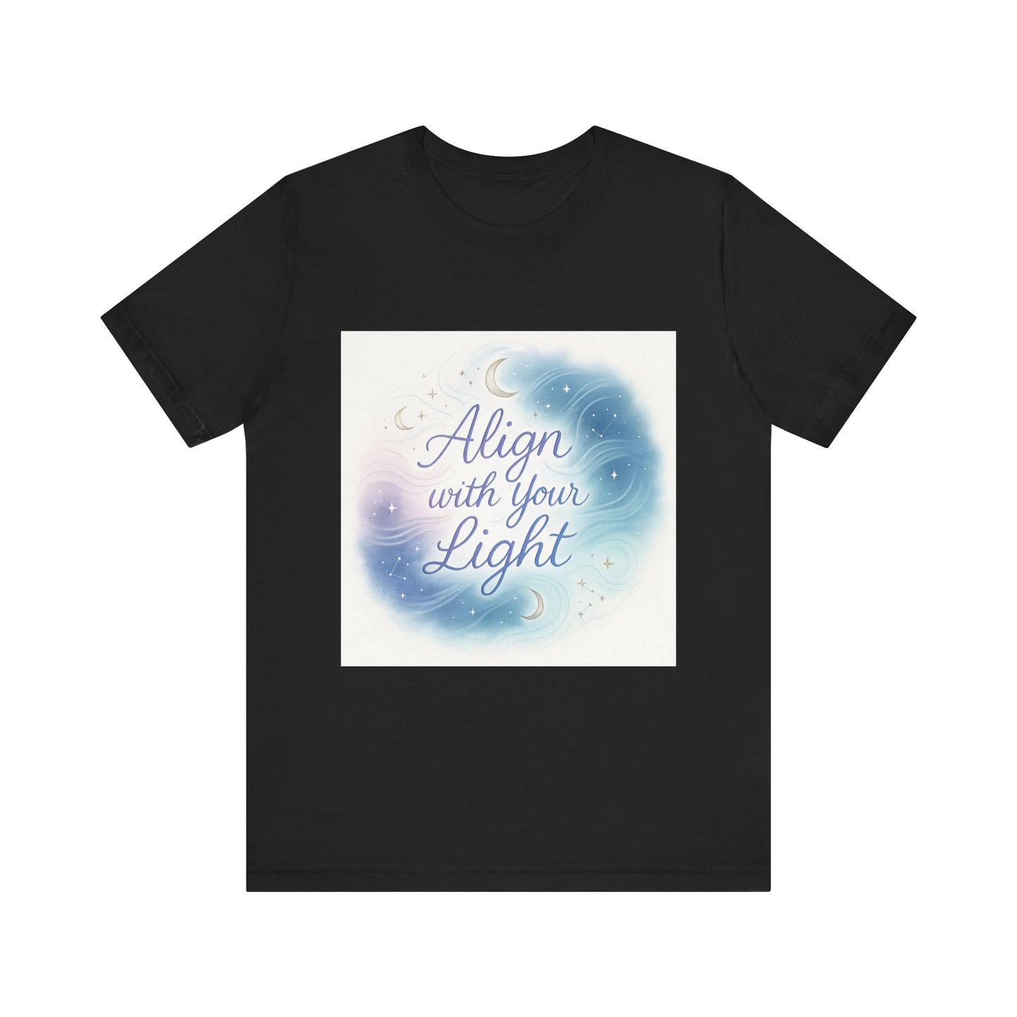 T-Shirt Align with your light