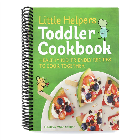 Little Helpers Toddler Cookbook: Healthy, Kid-Friendly Recipes to Cook Together (Little Helpers) Spiral-bound