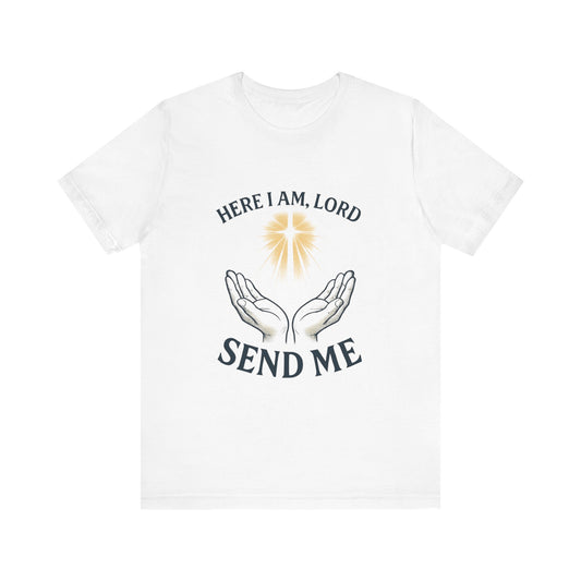 Religious T-Shirt - Unisex Jersey Short Sleeve Tee - 'Here I am, Lord, send me'