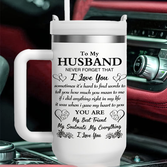 40oz Insulated Stainless Steel Tumbler with Handle (To My Husband)