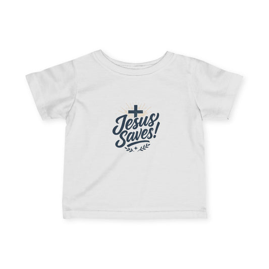 Jesus Saves! Infant Fine Jersey Tee - Cute Baby Christian Shirt, Toddler Faith Tee, Baby Gift, Easter Outfit, Religious Babywear