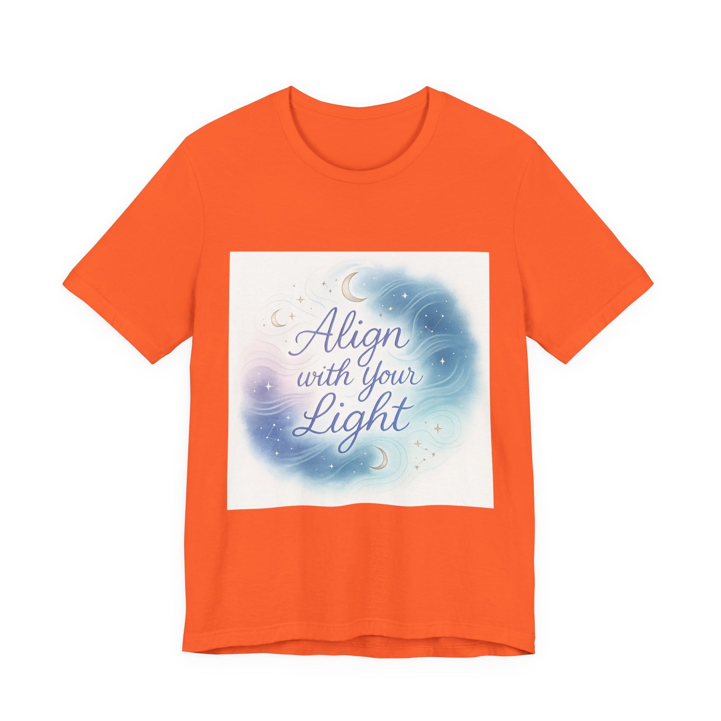 T-Shirt Align with your light